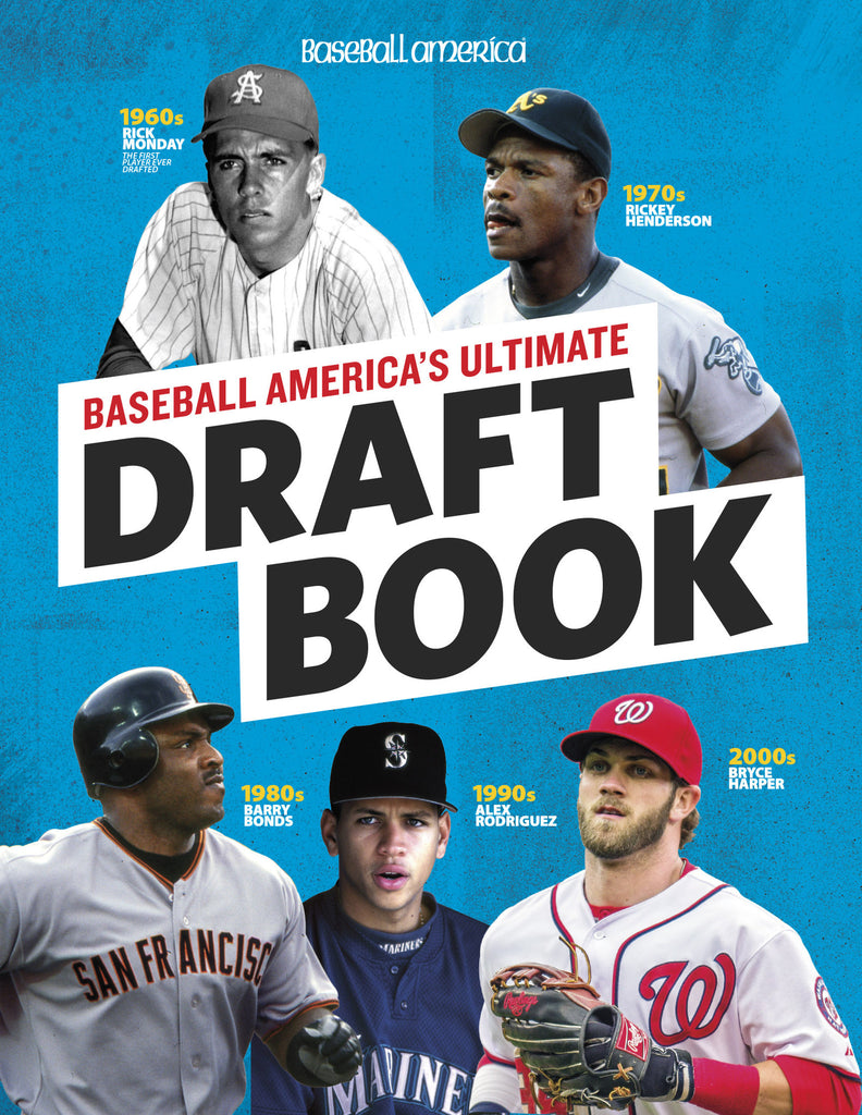 Baseball America's Ultimate Draft Book