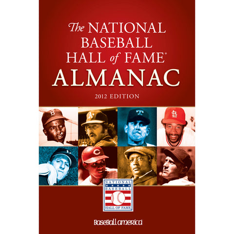 2012 National Baseball Hall of Fame Almanac