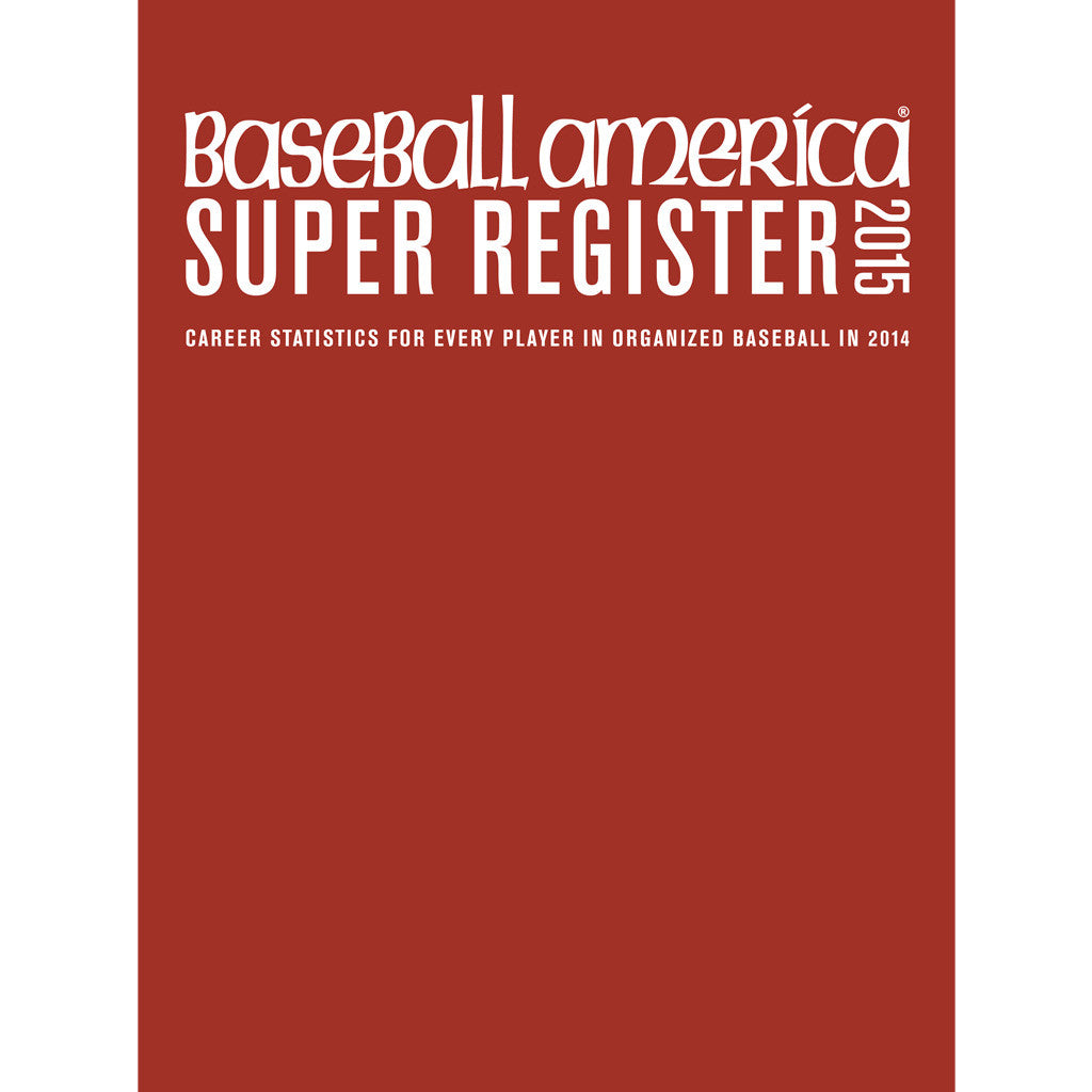 2015 Baseball America Super Register